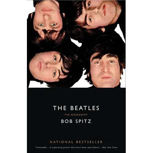 The Beatles: The Biography