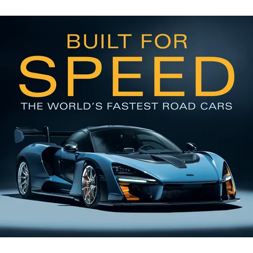 Built for Speed: The World's Fastest Road Cars
