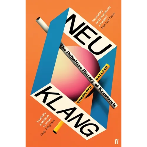 Neu Klang: The Definitive History of Krautrock