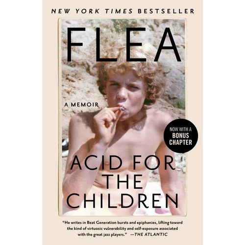 Acid for the Children: A Memoir