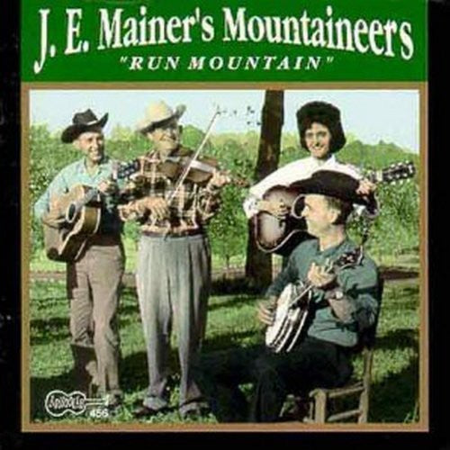 J Mainer E & Mountaineers - Run Mountain [CD]