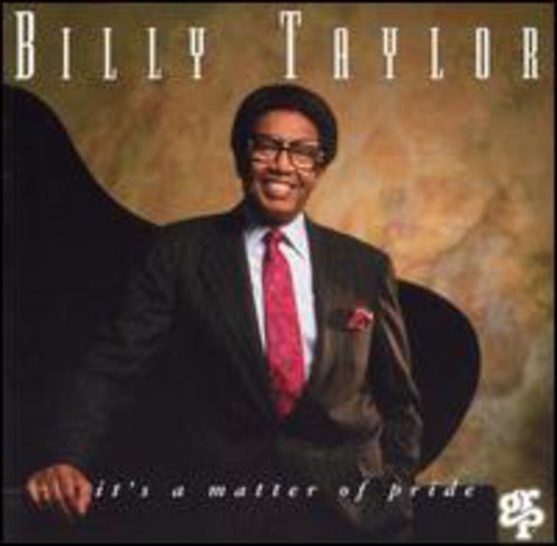Billy Taylor - It's a Matter of Pride [CD]