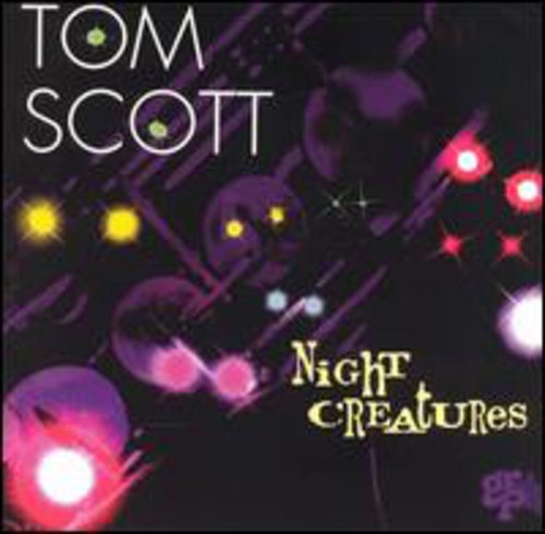 Tom Scott - Night Creatures [CD]