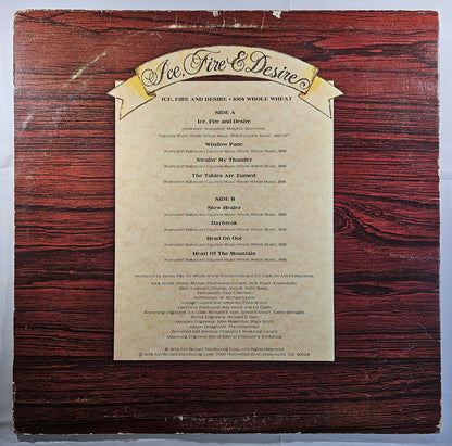 100% Whole Wheat - Ice, Fire & Desire [1978 Used Vinyl Record LP]