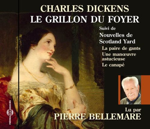 Pierre Bellemare - Le Grillon Du Foyer: Charles Dickens Music CD