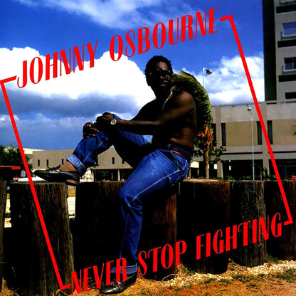 Johnny Osbourne - Never Stop Fighting [New Vinyl Record LP]
