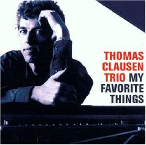 Thomas Clausen Trio - My Favorite Things Music CD