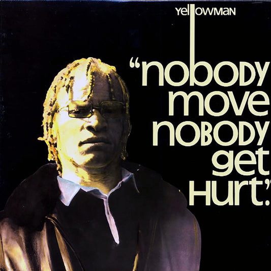 Yellowman - Nobody Move, Nobody Get Hurt [New Vinyl Record LP]