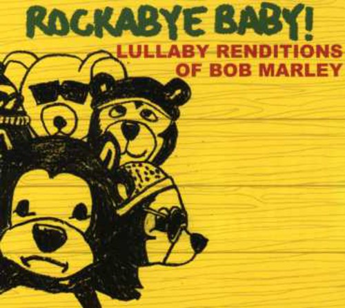 Rockabye Baby! - Lullaby Renditions Of Bob Marle [CD]