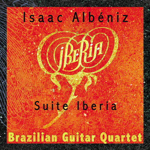 Brazilian Guitar Quartet - Suite Iberia [CD]