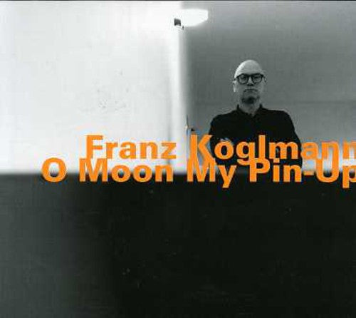 Franz Koglmann - O Moon My Pin-Up [Import]