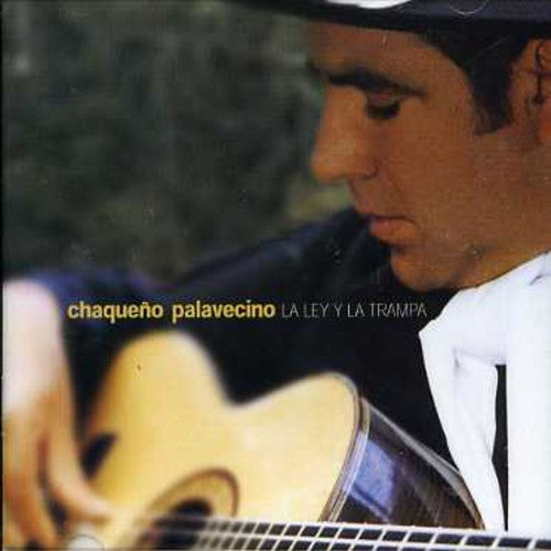 El Chaqueno Palavecino - La Ley Y La Trampa [Import]