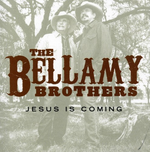 Bellamy Brothers - Jesus Is Coming [CD]