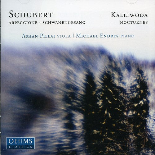 Schubert/Kalliwoda - Ashan Pillai Plays Schubert & Kalliwoda [CD]