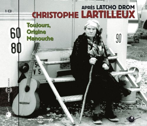 Christophe Lartilleux/Christopher Lartilleux - Toujours Origine Manouche [CD]