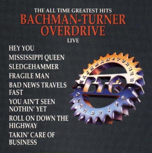 Bachman-Turner Overdrive - Greatest Hits Live [CD]