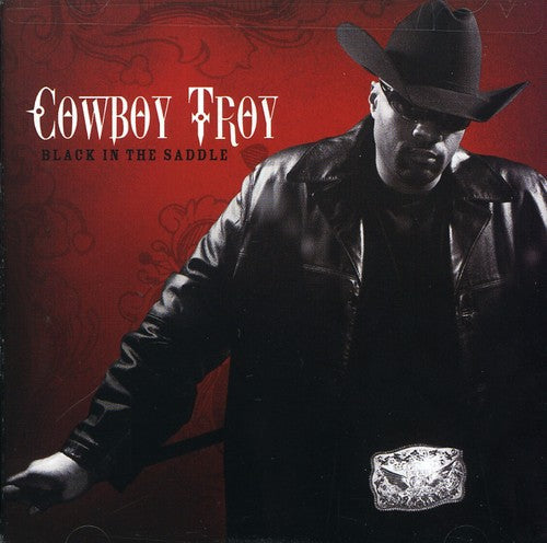 Cowboy Troy - Black in the Saddle [CD]