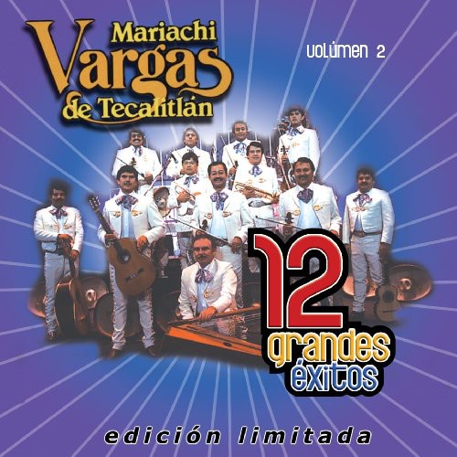 Mariachi Vargas De Tecalitlan - 12 Grandes Exitos 2 [CD]