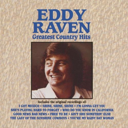 Eddy Raven - Greatest Country Hits [CD]