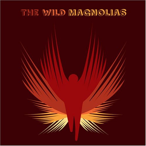 WILD MAGNOLIAS - They Call Us Wild [2 CD]