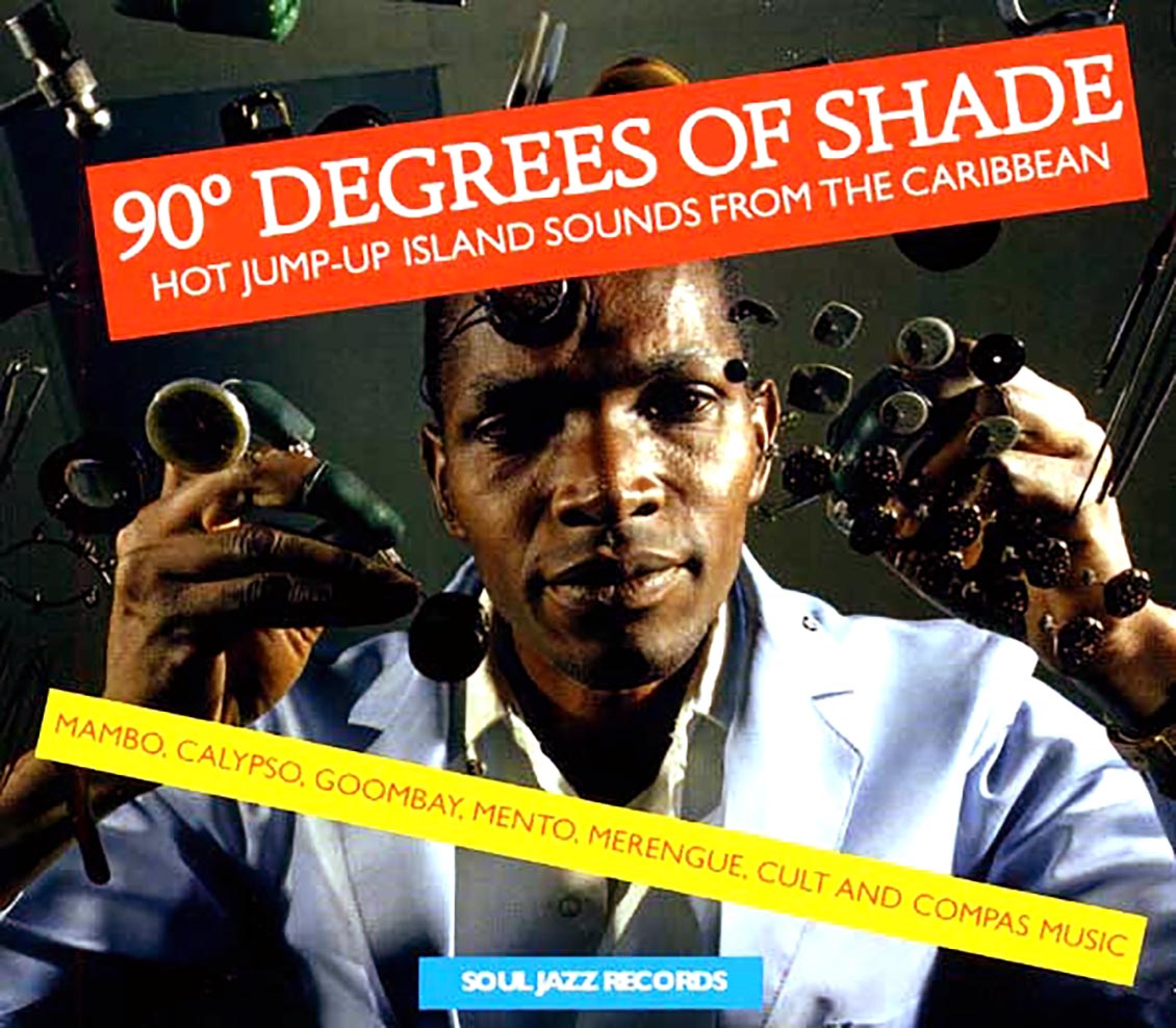 Various - 90 Degrees Of Shade: Hot Jump-Up Island Sounds From The Caribbean [New CD]