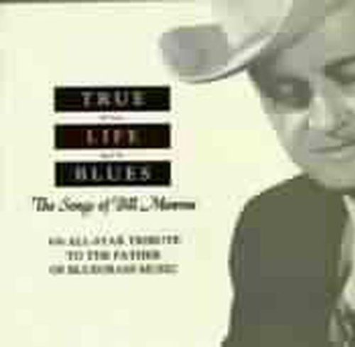 True Life Blues - True Life Blues: Songs of Bill Monroe / Various [CD]
