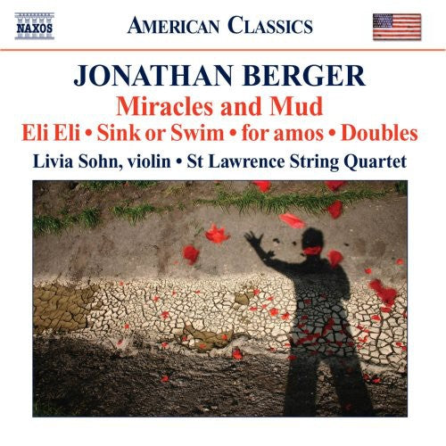 St. Lawrence String Quartet - Miracles & Mud: Works for String Quartet & Violin [CD]
