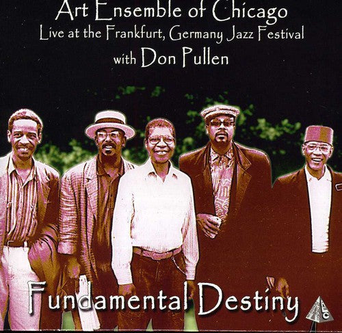 Art Ensemble Of Chicago & Don Pullen - Fundametal Destiny: Live at Frankfurt Germany Jazz [CD]