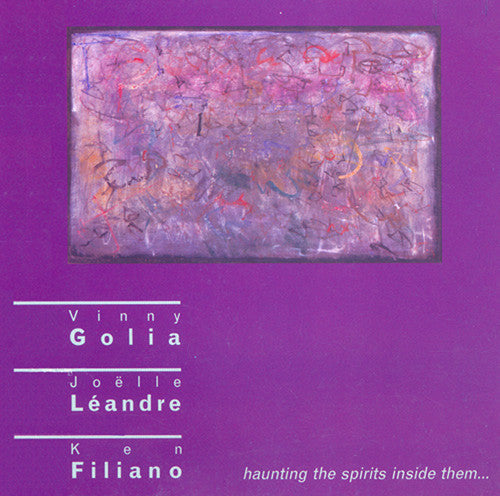 Golia Leandre Filiano Trio - Haunting The Spirits Inside Them Music CD