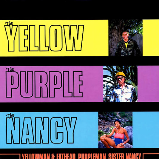 Yellowman, Fathead, Purpleman, Sister Nancy - The Yellow The Purple The Nancy [New Vinyl Record LP]
