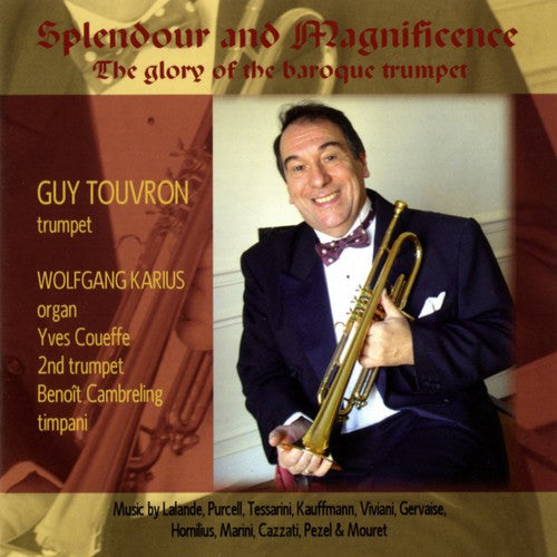 Guy Touvron - Splendour & Magnificence: Glory of the Baroque Music CD
