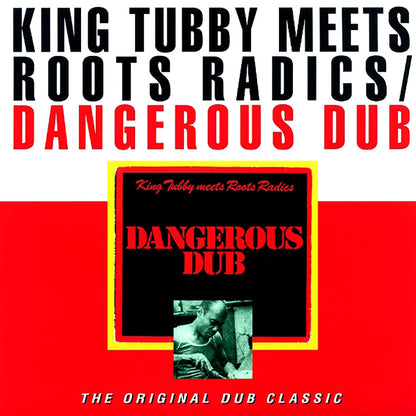 King Tubby, The Roots Radics - Dangerous Dub: King Tubby Meets The Roots Radics [New Vinyl Record LP]