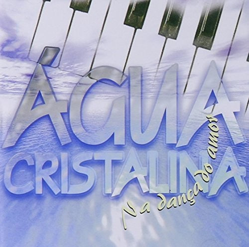 Banda Agua Cristalina - Na Danca Do Amor [CD]