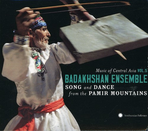 Music Of Central Asian - Music Of Central Asian, Vol. 5: Badakhshan Ensemble Songs and DanceFrom The Pamir Mountains [CD]