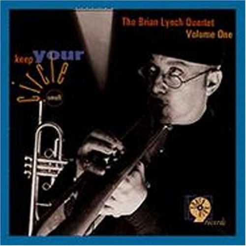Brian Lynch - Keep Your Circle Small [CD]