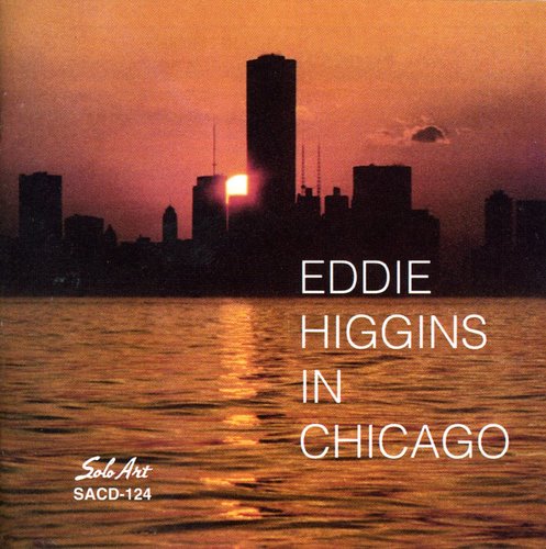Eddie Higgins - In Chicago [CD]