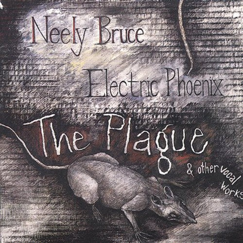 Neely Bruce - Plague / Dream of the Other Dreamers [CD]