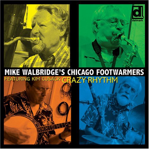 Mike Walbridge Chicago Footwarmers - Mike Walbridge's Chicago Footwarmers Music CD