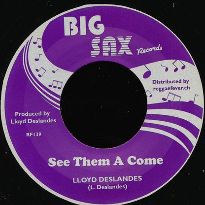 Lloyd Deslandes - See Them A Come  /  Version [New Vinyl 7"]