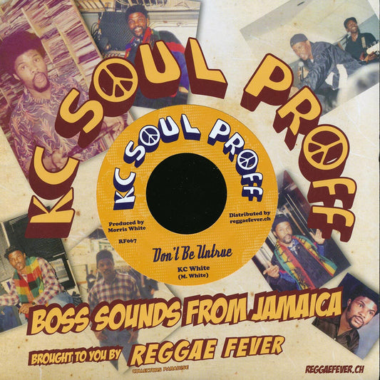 KC White - Don't Be Untrue  /  Soul Syndicate - Version [New Vinyl Record 7" Single]