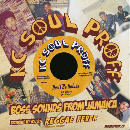 KC White - Don't Be Untrue  /  Soul Syndicate - Version [New Vinyl 7"]