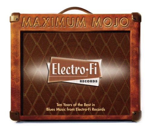 Maximum Mojo-Electro-Fi Records 10th Anniversary C - Maximum Mojo-Electro-Fi Records 10th Anniversary Collection [2 CD]