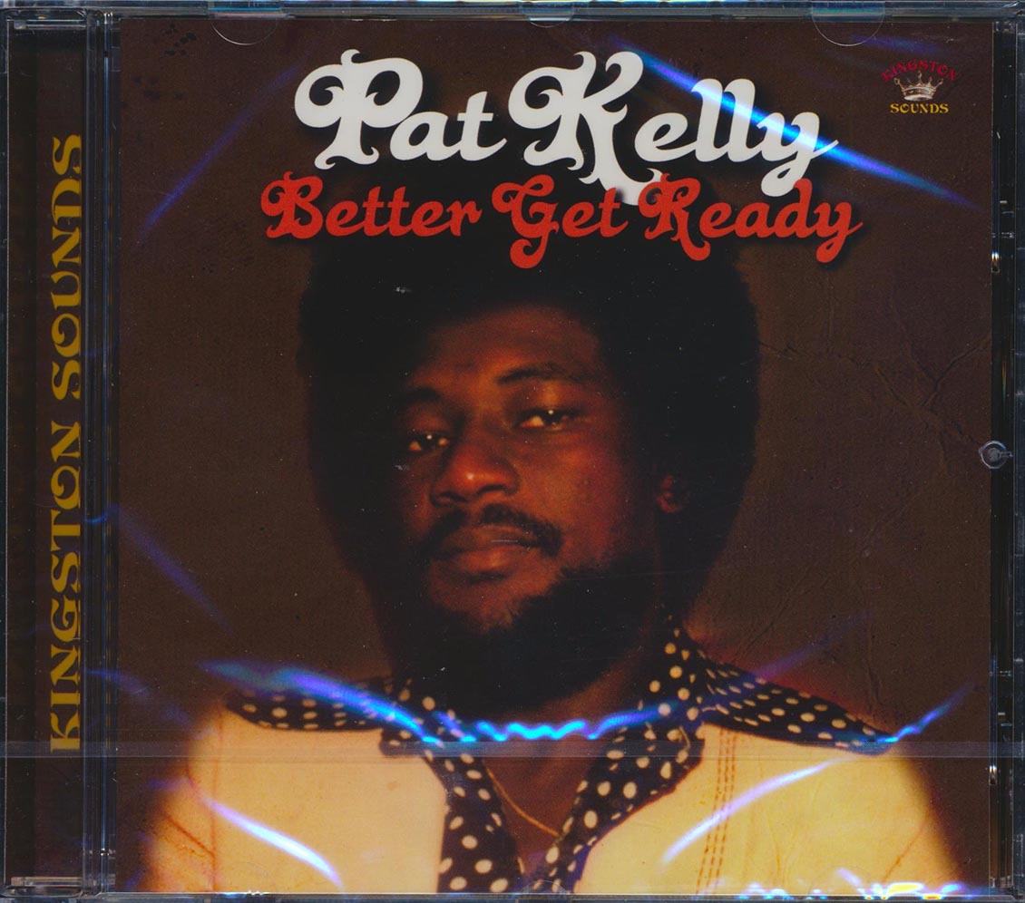 Pat Kelly - Better Get Ready [New] [New CD]