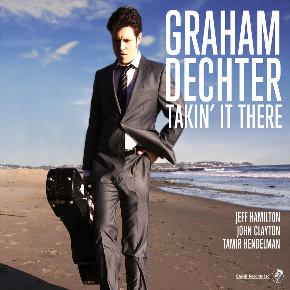 Graham Dechter - Takin' It There Music CD