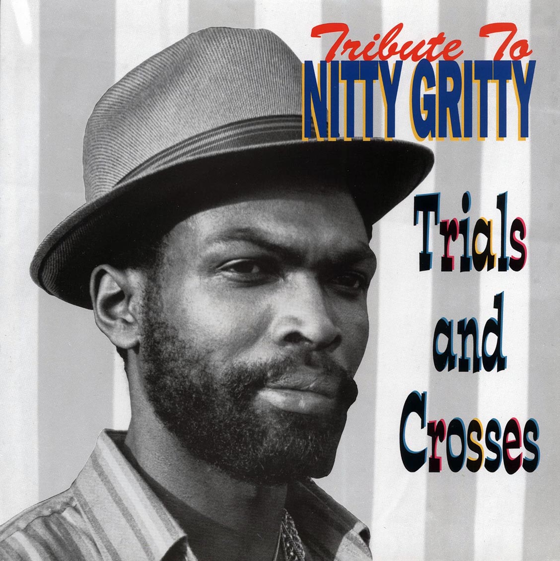Nitty Gritty - Tribute To Nitty Gritty: Trial And Crosses [New] [New Vinyl]