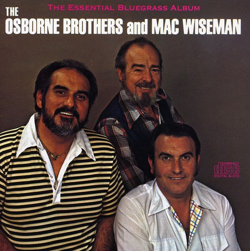 Wiseman/Osborne Bros - Essential Bluegrass Album [CD]