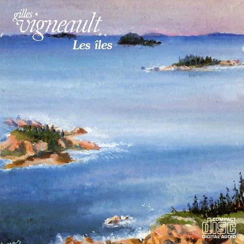 Gilles Vigneault - Lles Music CD