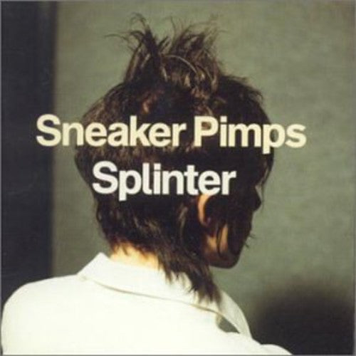 Sneaker Pimps - Splinter [Import] [New CD]
