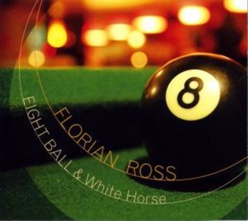 Florian Ross - Eight Ball & White Horse Music CD
