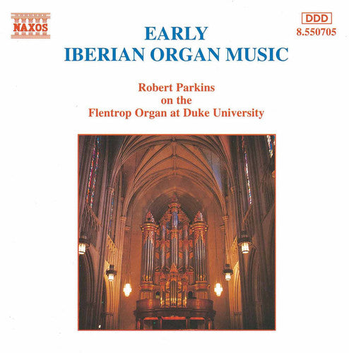 ROBERT PARKINS - Iberian Organ Music [CD]